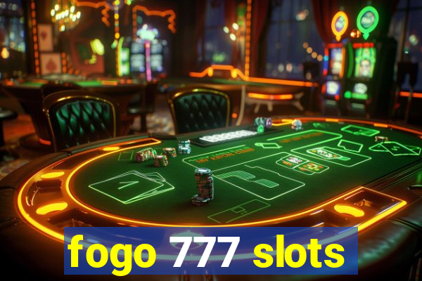 fogo 777 slots